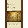 Image as Insight: Visual Understanding in Western Christianity and Secular Culture