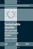 Sustainable textiles : life cycle and environmental impact
