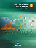 Mathematik Neue Wege - Ein Arbeitsbuch f&uuml;r Gymnasium - Ausgabe 2005: Mathematik Neue Wege 5 - Schuljahr - Arbeitsbuch - Gymnasium Rheinland-Pfalz - Arno Lergenm&uuml;ller, G&uuml;nter Schmidt