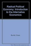 Radical political economy : an introduction to the alternative economics