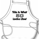 What 50 Looks Like - Birthdays / Retirement / Age BBQ Apron
