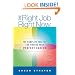 The Right Job, Right Now: The Complete Toolkit for Finding Your Perfect Career