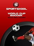 SPORTSKOOL - World Cup Soccer with Mia Hamm
