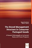 Click Image To Buy " The Brand Management Structure in Consumer Packaged Goods: A Research Monograph on its Current Status and Future Prospects" From Amazon Now!! At Price : $91.20