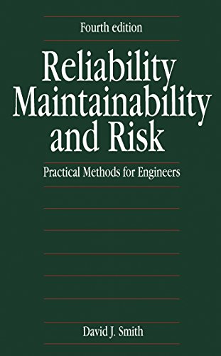 Reliability, Maintainability and Risk: Practical Methods for Engineers