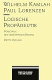 Produkt-Bild: Logische Prop&auml;deutik: Vorschule des vern&uuml;nftigen Redens