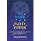 Harry Potter: Guides, Essays, & further looks at the Phenomenon