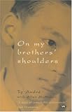 Review Wakefield Press  / On My Brother's Shoulders: The Story of a Mekong Moses