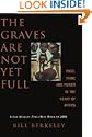 The Graves are Not Yet Full