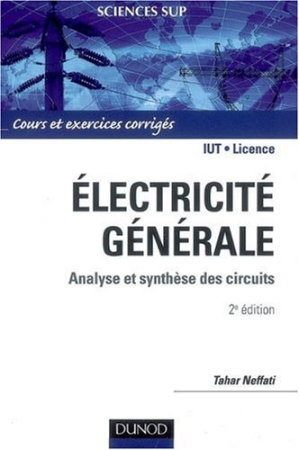 Électricité générale Analyse et synthèse des circuits Électricité générale Analyse et synthèse des circuits