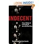 Indecent: How I Make It and Fake It as a Girl for Hire