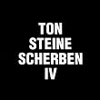 Ton Steine Scherben