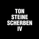 Ton Steine Scherben