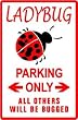 Ladybug Parking Only Sign