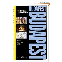 NATIONAL GEOGRAPHIC Spirallo Reisef�hrer Budapest: Magazin. Infos und Tipps. Touren. Cityatlas