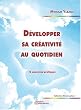 D�velopper sa cr�ativit� au quotidien