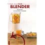 Tout Blender : 30 Recettes de Smoothies et Cocktails