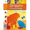 Origami f�r kleine H�nde: Kinderleichte Faltanleitungen