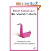 Der Schwarze Schwan: Die Macht h�chst unwahrscheinlicher Ereignisse