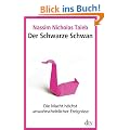 Der Schwarze Schwan: Die Macht h�chst unwahrscheinlicher Ereignisse