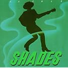 Shades