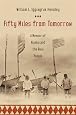 Fifty Miles from Tomorrow: A Memoir of Alaska and the Real People