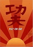 Pay or Die