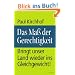 Das Ma� der Gerechtigkeit: Bringt unser Land wieder ins Gleichgewicht!