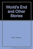 World's end : and other stories