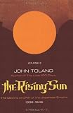 The Rising Sun: The Decline and Fall of the Japanese Empire 1936-1945 Volume Two