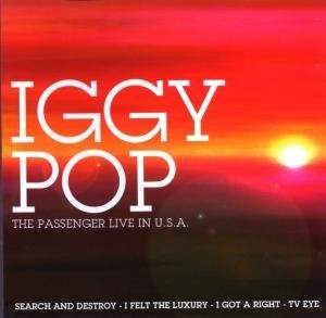 Iggy Pop - The Passenger Live In Usa - Zortam Music