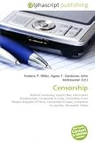 Censorship: Political censorship, Eastern Bloc information dissemination, Censorship in Cuba, Censorship in the People's Republic of China, Censorship of maps, Censorship by country, Newspeak, Taboo