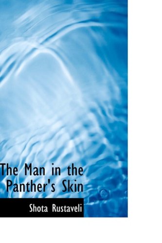 The Man in the Panther's Skin: A Romantic Epic