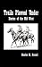 Trails Plowed Under: Stories of the Old West