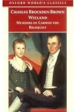 Buy : Wieland; or The Transformation, and Memoirs of Carwin, The Biloquist (Oxford World`s Classics)