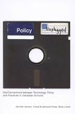 Policy unplugged : dis/connections between technology policy and practices in Canadian schools