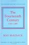 The Fourteenth Century, 1307-1399 (Oxford History of England)