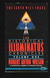 The Earth Will Shake (Historical Illuminatus Chronicles Volume One)