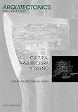 Cultura, arquitectura y diseno (Spanish Edition)