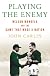 Playing the Enemy: Nelson Mandela and the Game That Made a Nation