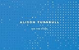 Alison Turnbull : sea of stars