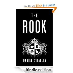 The Rook: 1 (The Checquy Files)