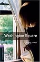 Oxford Bookworms Library: Washington Square: Level 4: 1400-Word Vocabulary (Oxford Bookworms Library: Stage 4)