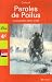 Paroles de Poilus : Lettres et carnets du front 1914-1918 Paroles de Poilus : Lettres et carnets du front 1914-1918