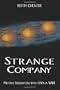 Strange Company: Military Encounters with UFOs in World War II