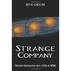 Strange Company: Military Encounters with UFOs in World War II