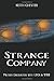 Strange Company: Military Encounters with UFOs in World War II