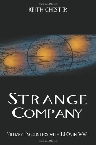 Strange Company: Military Encounters with UFOs in World War II