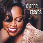 Click here to buy When You Know by  Dianne Reeves .