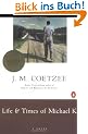 Life and Times of Michael K: A Novel